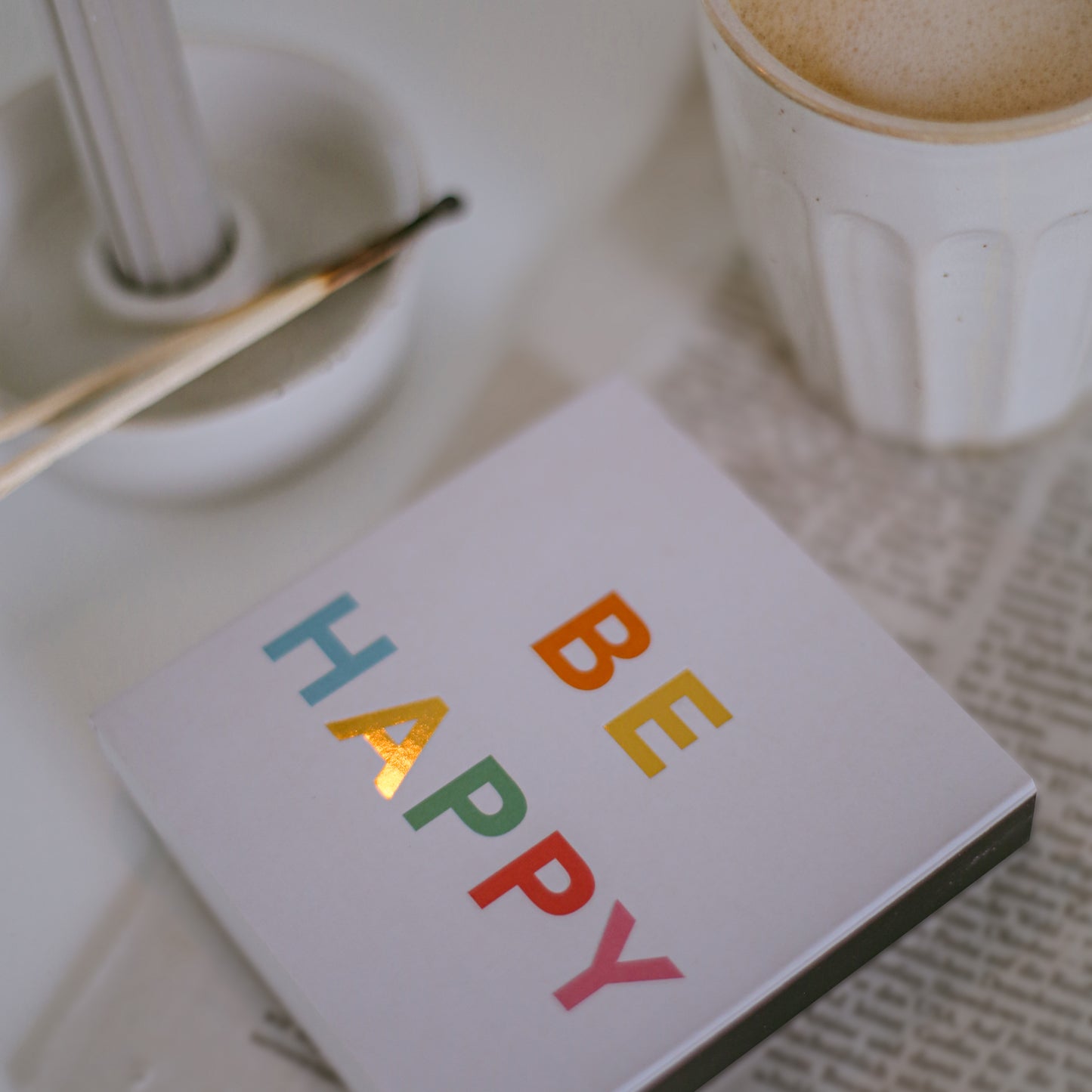 Streichhölzer - Be Happy